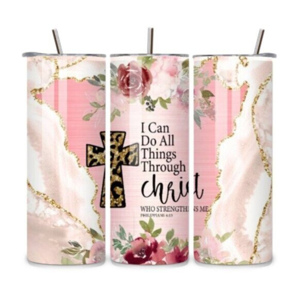 I Can Do All Things Through Christ Pink Christian Floral 20oz Tumbler